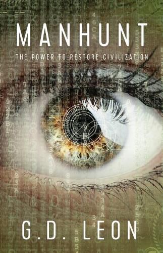 Cover image for Manhunt: The Power to Restore Civilization