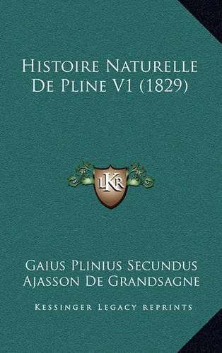 Histoire Naturelle de Pline V1 (1829)