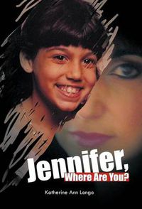Cover image for Jennifer, Where Are You?