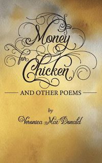 Cover image for Money for Chicken: Poems for Every Day