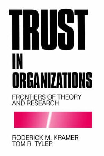 Cover image for Trust in Organizations: Frontiers of Theory and Research