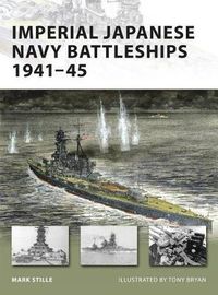 Cover image for Imperial Japanese Navy Battleships 1941-45