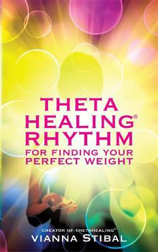 Cover image for ThetaHealing (R) Rhythm for Finding Your Perfect Weight