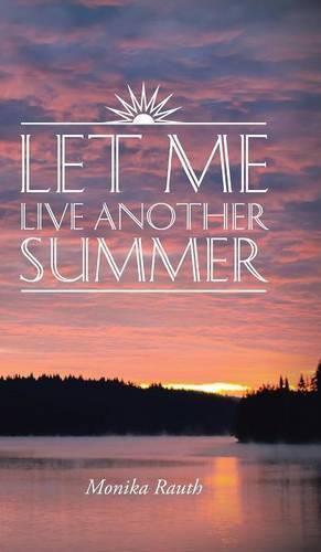 Cover image for Let Me Live Another Summer