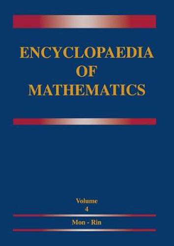 Cover image for Encyclopaedia of Mathematics: Monge-Ampere Equation - Rings and Algebras