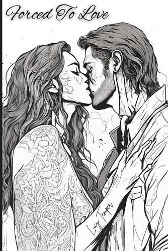 Cover image for Forced To Love