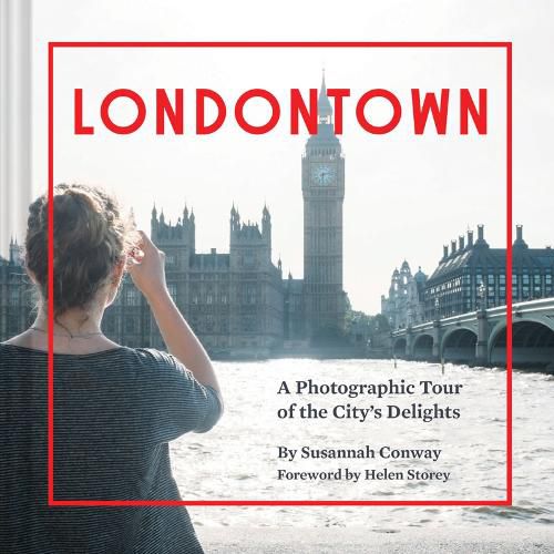 Cover image for Londontown: A Photographic Tour of the City's Delights