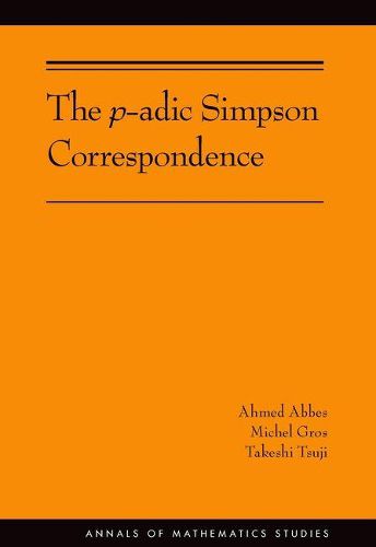 Cover image for The p-adic Simpson Correspondence (AM-193)