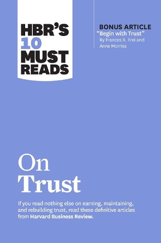 Cover image for HBR's 10 Must Reads on Trust