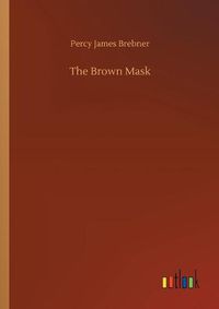 Cover image for The Brown Mask