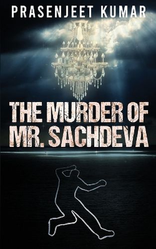 Cover image for The Murder of Mr. Sachdeva