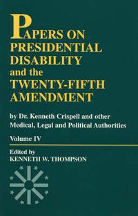 Cover image for Papers on Presidential Disability and the Twenty-Fifth Amendment