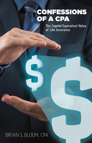 Cover image for Confessions of a CPA - The Capital Equivalent Value of Life Insurance