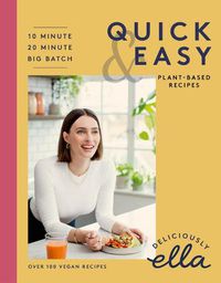 Cover image for Deliciously Ella Making Plant-Based Quick and Easy: 10-Minute Recipes, 20-Minute Recipes, Big Batch Cooking