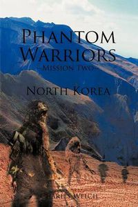 Cover image for Phantom Warriors--Mission Two--North Korea