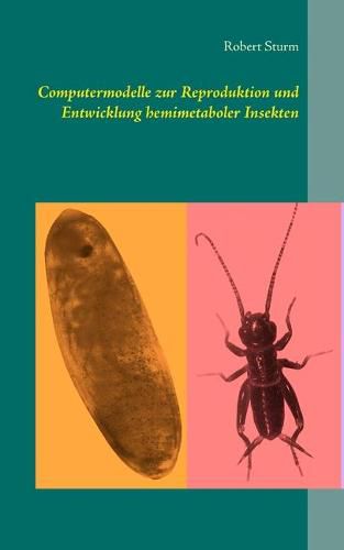 Cover image for Computermodelle zur Reproduktion und Entwicklung hemimetaboler Insekten