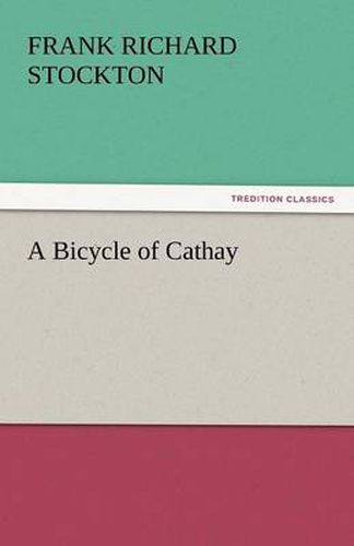 Cover image for A Bicycle of Cathay