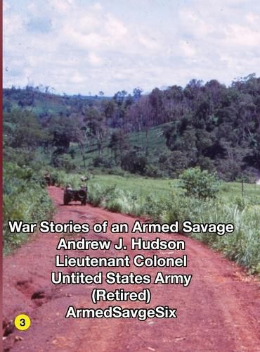 Cover image for WAR STORIES of an ARMED SAVAGE PART 3
