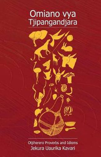 Cover image for Omiano Vya Tjipangandjara. Otjiherero Proverbs and Idioms