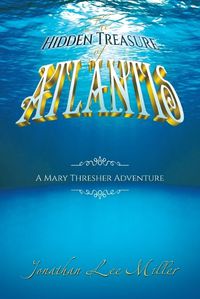 Cover image for The Hidden Treasure of Atlantis