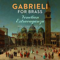 Cover image for Gabrieli for Brass: Venetian Extravaganza