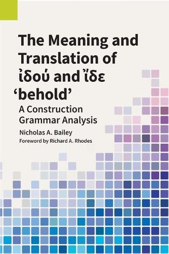 Cover image for The Meaning and Translation of ἰδού and ἴδε 'behold'