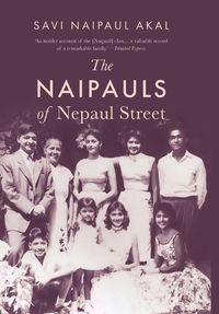 Cover image for The Naipauls of Nepaul Street