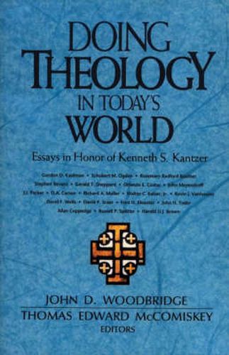 Cover image for Doing Theology in Today's World: Essays in Honor of Kenneth S. Kantzer