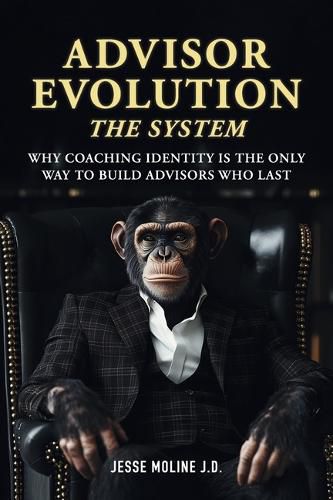 Cover image for Advisor Evolution: The System