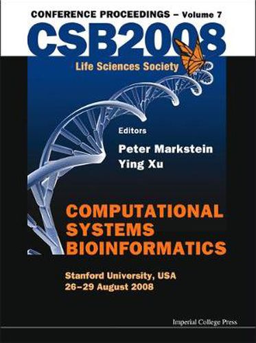 Cover image for Computational Systems Bioinformatics (Volume 7) - Proceedings Of The Csb 2008 Conference