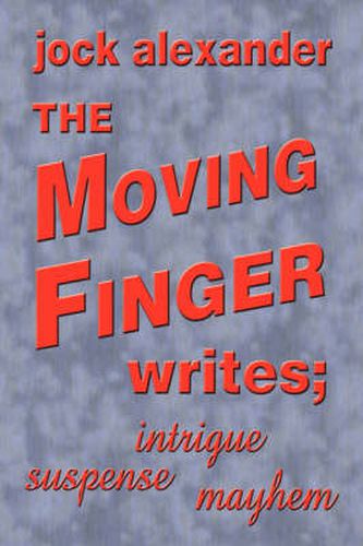 Cover image for The Moving Finger Writes