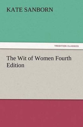 Cover image for The Wit of Women Fourth Edition