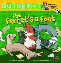 Cover image for Guinea PIG, Pet Shop Private Eye Book 3: The Ferret's A Foot