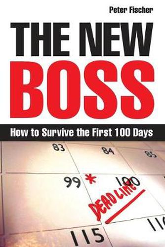 Cover image for The New Boss: How to Survive the First 100 Days