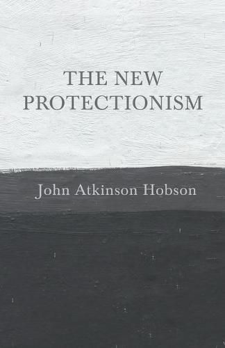 Cover image for The New Protectionism