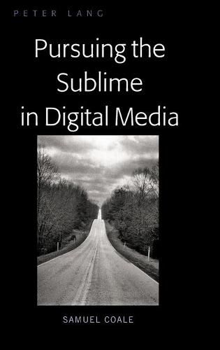 Cover image for Pursuing the Sublime in the Digital Age