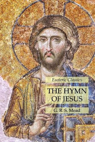 Cover image for The Hymn of Jesus: Esoteric Classics