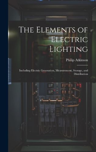 Cover image for The Elements of Electric Lighting
