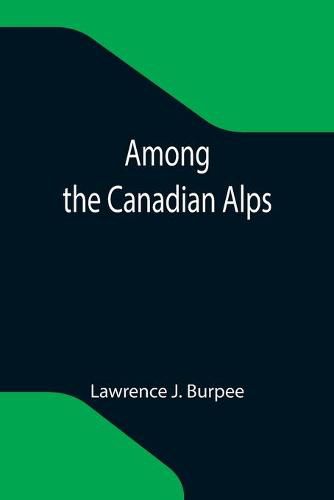 Cover image for Among the Canadian Alps