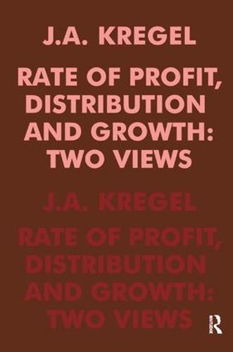 Cover image for Rate of Profit, Distribution and Growth: Two Views