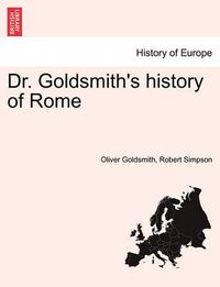 Cover image for Dr. Goldsmith's History of Rome