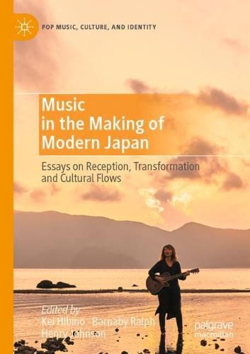 Cover image for Music in the Making of Modern Japan: Essays on Reception, Transformation and Cultural Flows