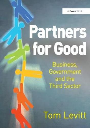 Cover image for Partners for Good: Business, Government and the Third Sector