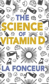 Cover image for The Science of Vitamin D (Color Print)