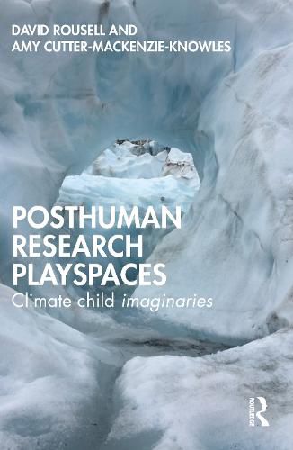 Posthuman research playspaces: Climate child imaginaries