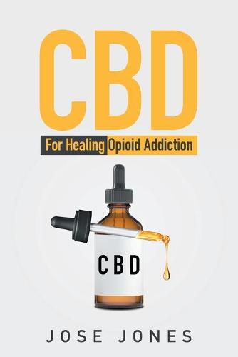 Cover image for CBD: For Healing Opioid Addiction