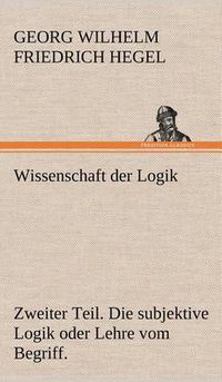 Cover image for Wissenschaft Der Logik. Zweiter Teil