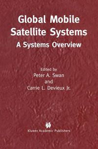 Cover image for Global Mobile Satellite Systems: A Systems Overview