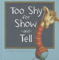 Cover image for Too Shy for Show-and-Tell (Little Boost)