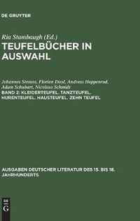 Cover image for Teufelbucher in Auswahl, Band 2, Kleiderteufel. Tanzteufel. Hurenteufel. Hausteufel. Zehn Teufel